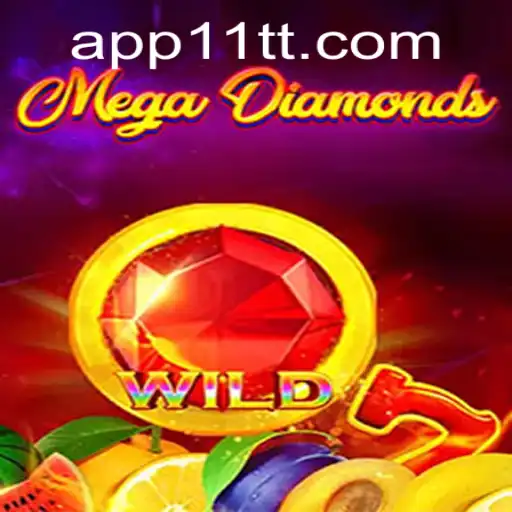 Unveiling MegaDiamond: A Gem of a Game by 11TT.COM